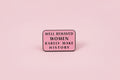 Pin - ”Well behaved women rerely make history”