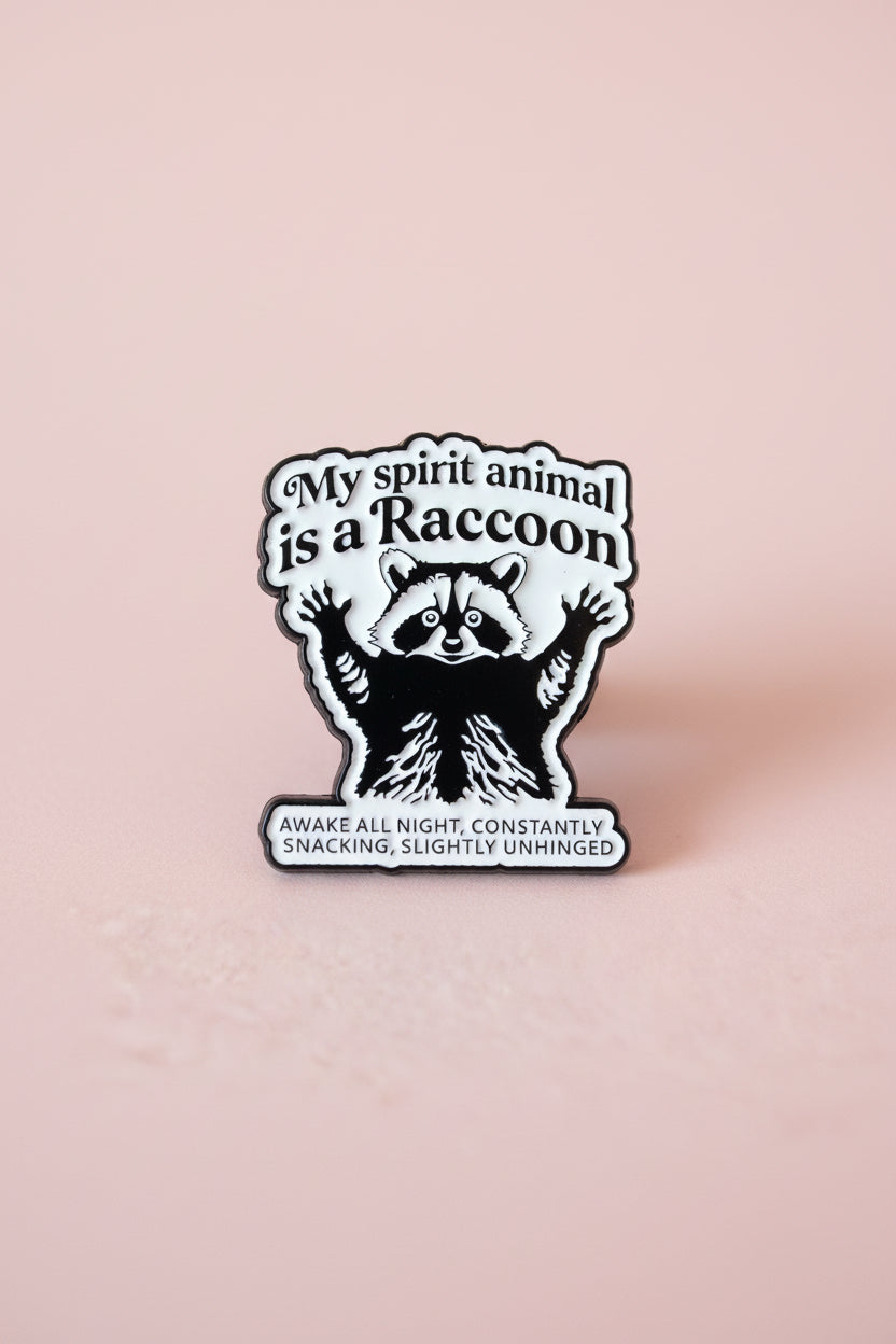 Pin - ”My spirit animal is a racoon…”