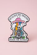 Pin - ”At least my trauma made me funny”