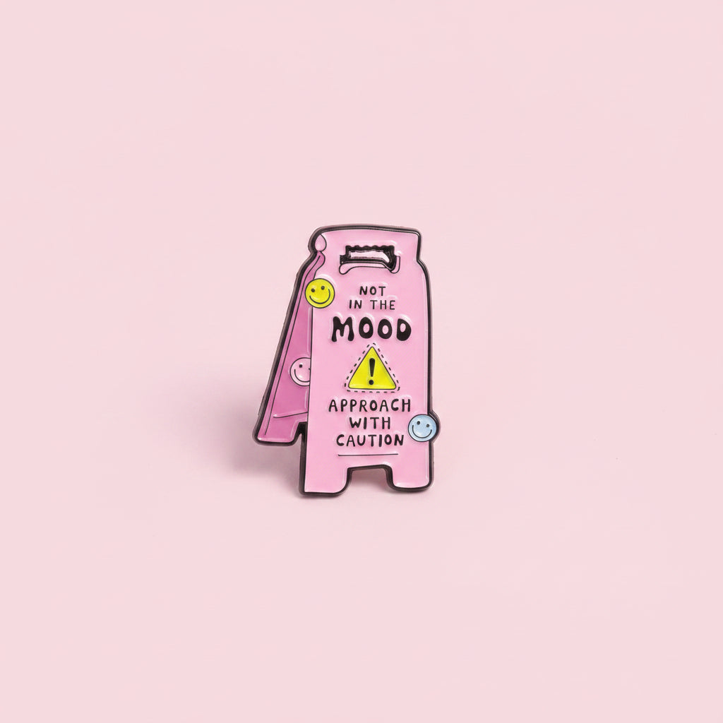 Pin - "not in the mood"