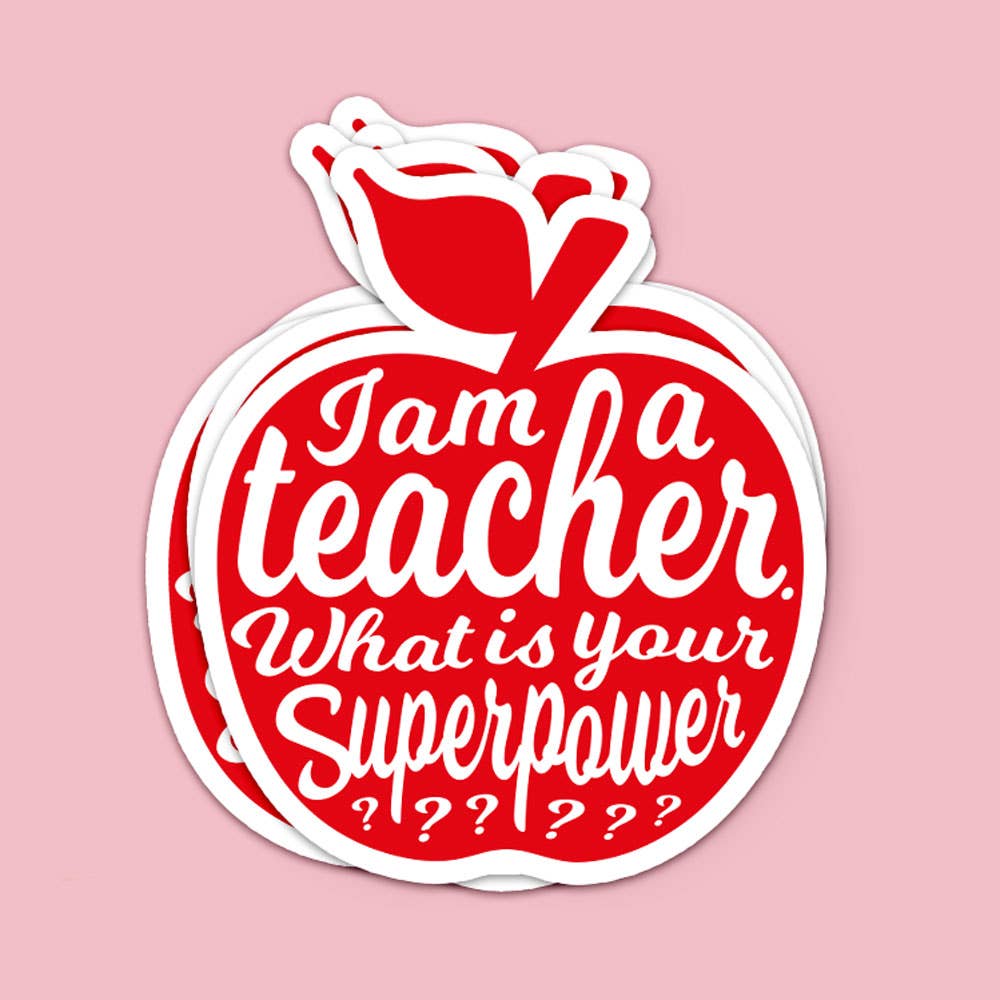Klistermärke ”I am a teacher, what is your superpower?”